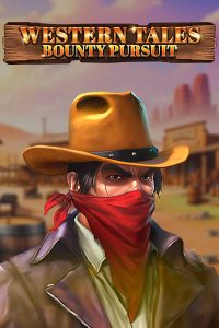 Western Tales Bounty Pursuit Slot